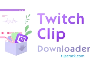 Twitch Clip Downloader Crack