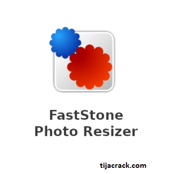 FastStone Photo Resizer Crack